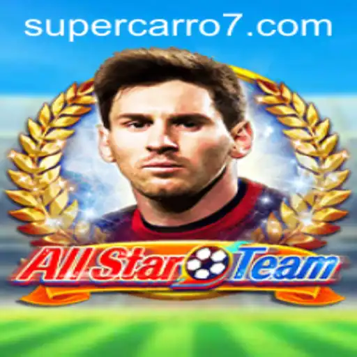 Exploring the Exciting World of AllStarTeam Featuring Supercarro777