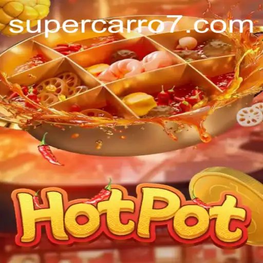 Exploring the Thrills of Hotpot: The Game with a Supercarro777 Twist